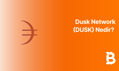 Dusk Network (DUSK) Nedir?