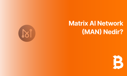 Matrix AI Network (MAN) Nedir?